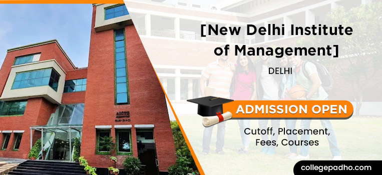 NDIM New Delhi Admission 2026: Courses, Fees & Requirements