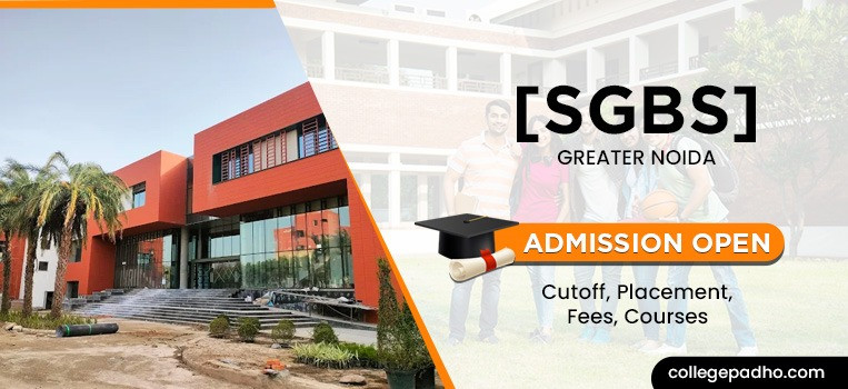 Sparsh Global Business School, Admission 2025, Cutoff, Placement, Fees, Courses